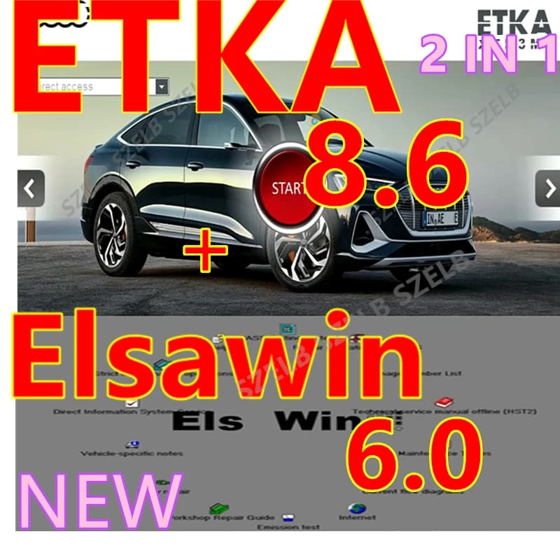 הכי חדש ETKA 8.6+ Elsawin 6.0 תיקון אוטומטי Etka 8.6 קבוצת תוכנה רכב אלקטרוני חלקי קטלוג ל-V/W+AU//DI+SE//AT+SKO//DA
